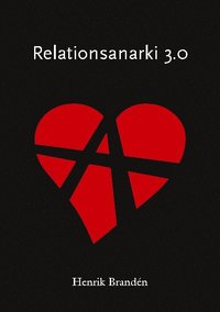 bokomslag Relationsanarki 3.0