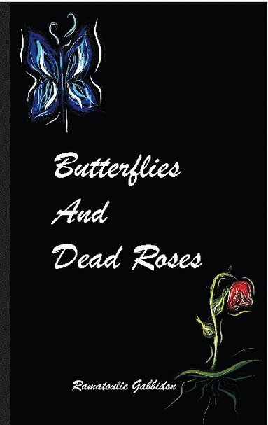 bokomslag Butterflies and dead roses