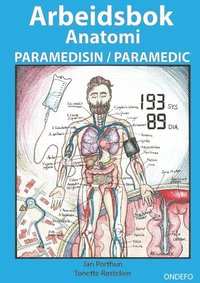 bokomslag Arbeidsbok Anatomi for Paramedisin og Paramedic (Innbinding: Spiral) : - Fo