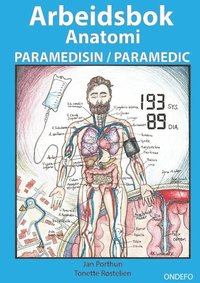 bokomslag Arbeidsbok Anatomi for Paramedisin og Paramedic (Innbinding: Spiral) : - Fo