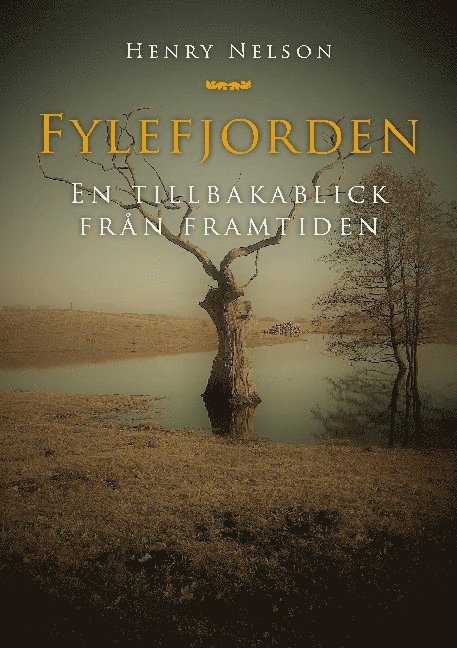 Fylefjorden : en tillbakablick från framtiden 1