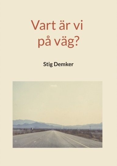 bokomslag Vart är vi på väg?