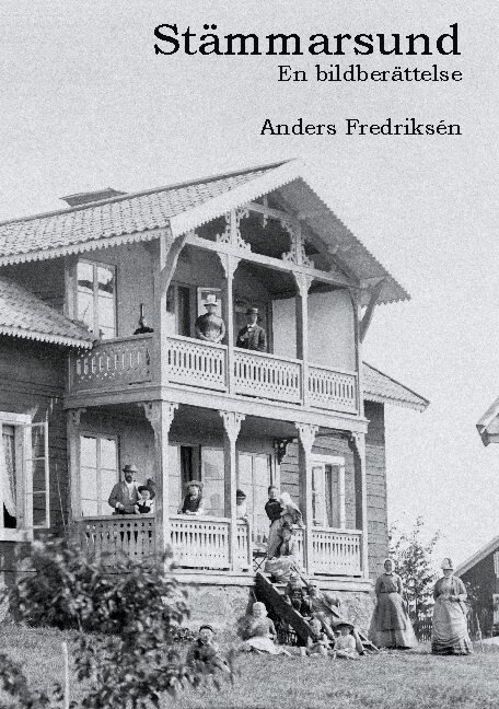 Anders Fredriksén - Stämmarsund : en bildberättelse, Inbunden