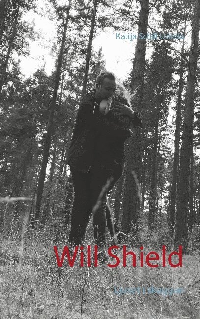 Will Shield : ljuset i skuggan 1