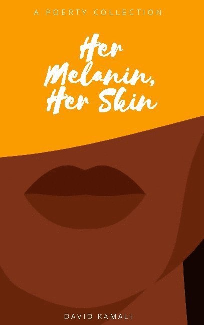 Her Melanin, Her Skin 1