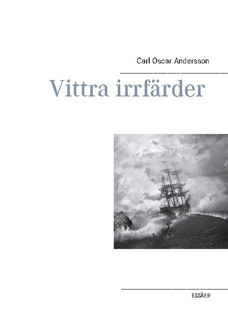 Carl Oscar Andersson - Vittra irrfärder, Inbunden