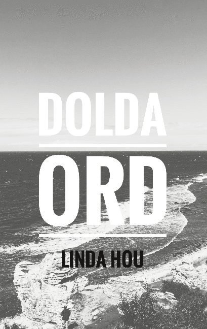 Linda Hou - Dolda ord, Häftad