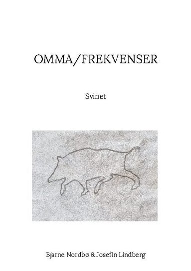 bokomslag Omma/Frekvenser. Del 1, Svinet