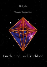 bokomslag Purpleminds and blueblood : the saga of crystal and silver