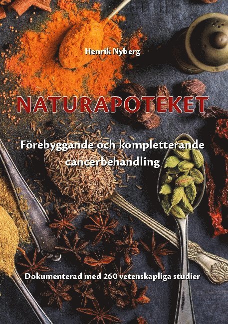 Naturapoteket : förebyggande och kompletterande cancerbehandling 1