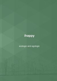 bokomslag ihappy : ecological and egological