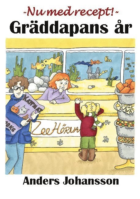 Anders Johansson - Gräddapans år : en berättelse i sex delar om Linnea och gräddapan, Häftad