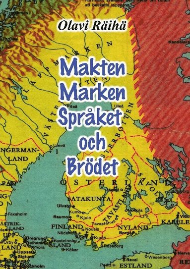 bokomslag Makten, marken, språket och brödet