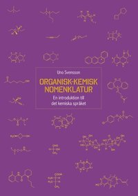 bokomslag Organisk-kemisk nomenklatur : en introduktion till det kemiska språket