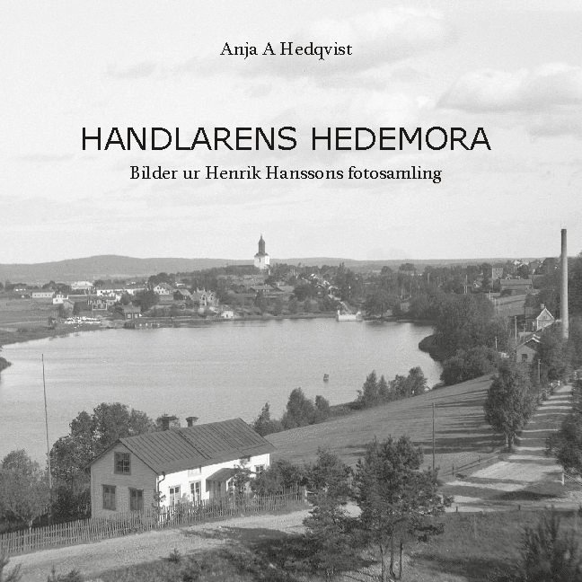 Handlarens Hedemora : Bilder ur Henrik Hanssons fotosamling 1