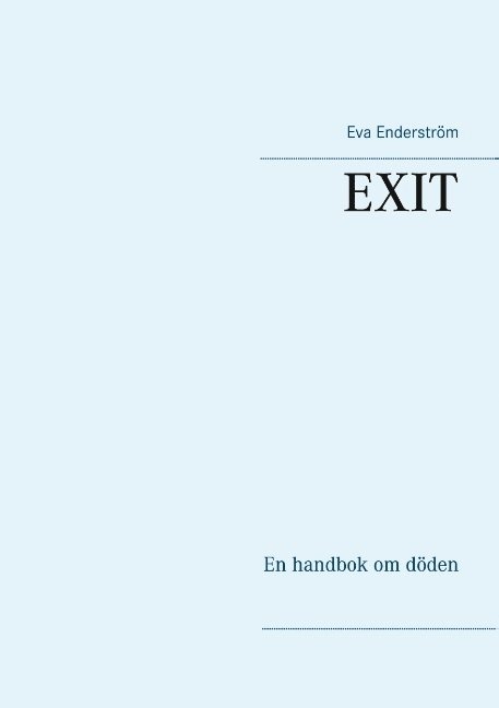 EXIT : En handbok om döden 1