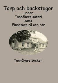 bokomslag Torp och backstugor under Tannåkers säteri : Tannåkers socken