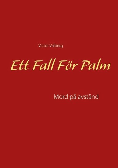 bokomslag Ett Fall För Palm: Mod på avstånd