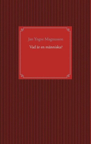 bokomslag Vad är en människa?