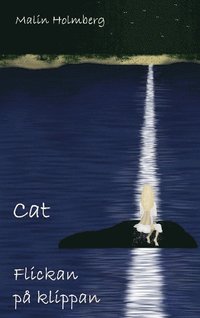 bokomslag Cat : flickan på klippan