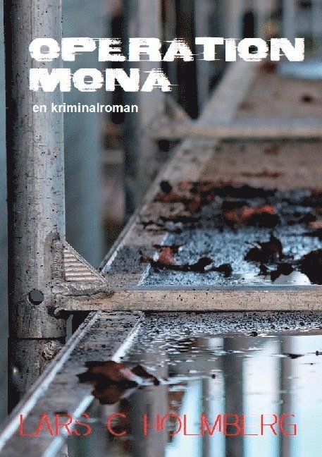 Operation Mona : en kriminalroman 1