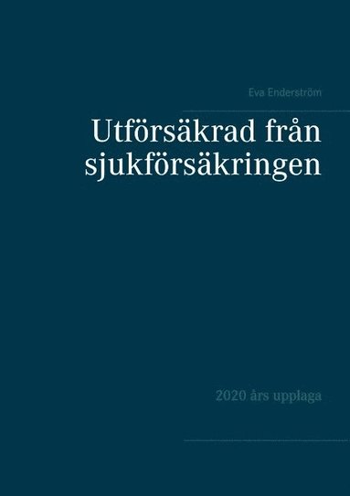 bokomslag Utförsäkrad från sjukförsäkringen