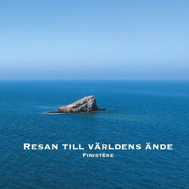 Resan till världens ände : Finistère 1