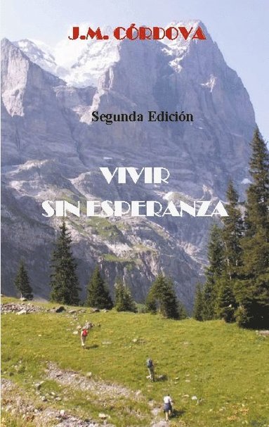 bokomslag Vivir Sin Esperanza: Segunda Edición