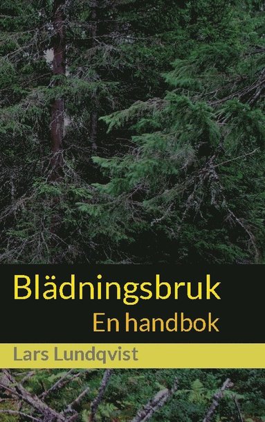 bokomslag Blädningsbruk : En handbok