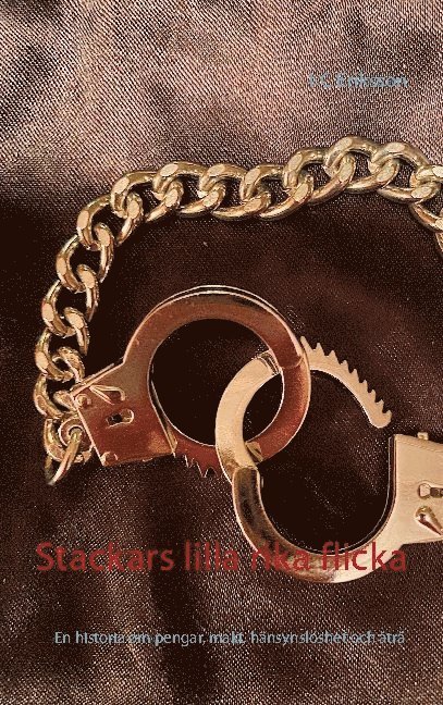 I-C Eriksson - Stackars lilla rika flicka, Häftad