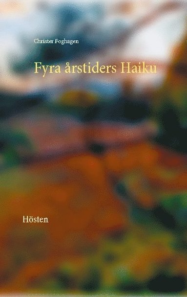 bokomslag Fyra årstiders Haiku - IV: Hösten