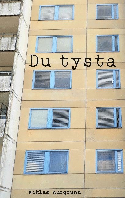 Niklas Aurgrunn - Du tysta, Häftad