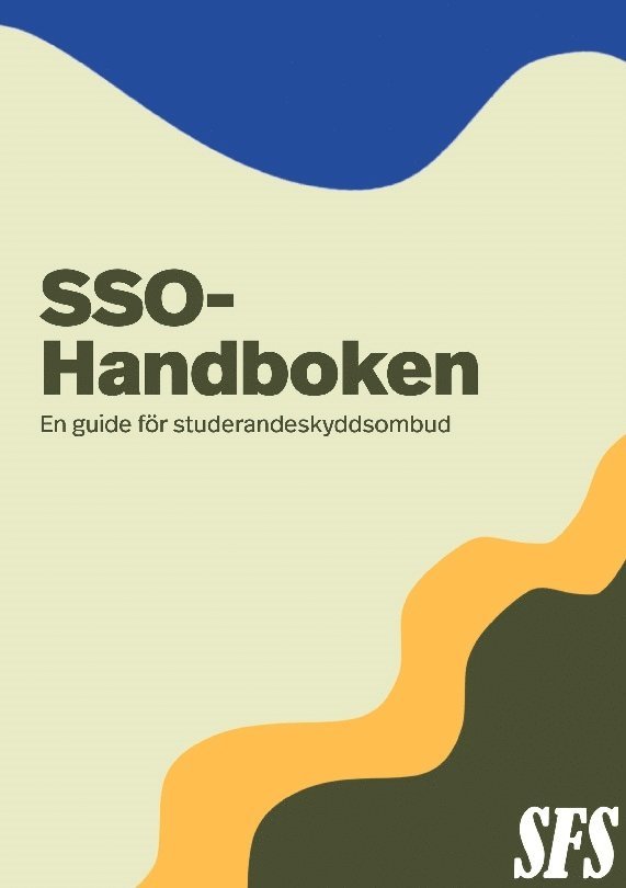 SSO-handboken : en guide för studerandeskyddsombud 1