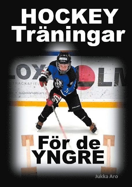 Jukka Aro - Hockeyträningar: för de yngre, Häftad