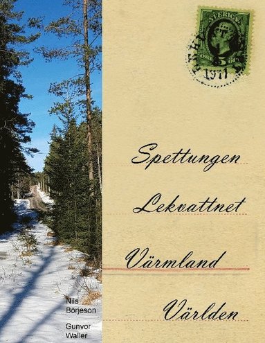 bokomslag Spettungen, Lekvattnet, Värmland, Världen