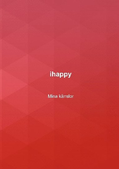 bokomslag ihappy Mina känslor