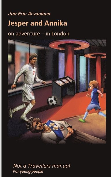 bokomslag Jesper and Annika: on adventure in London