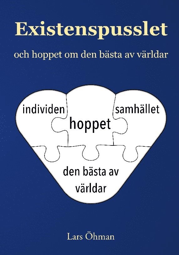 Existenspusslet och hoppet om den bästa av världar 1