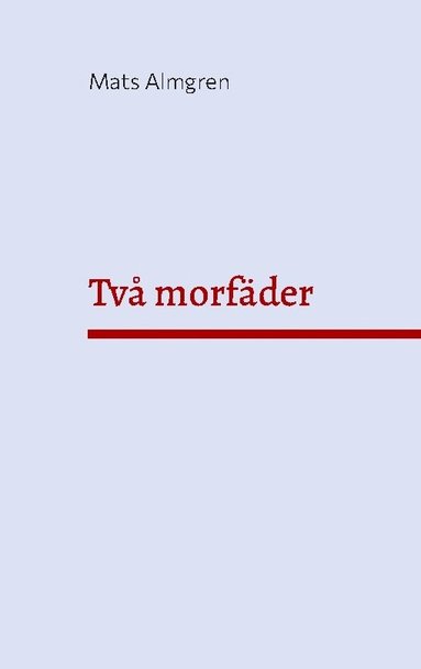 bokomslag Två morfäder