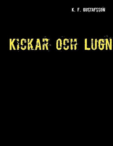 bokomslag Kickar och lugn