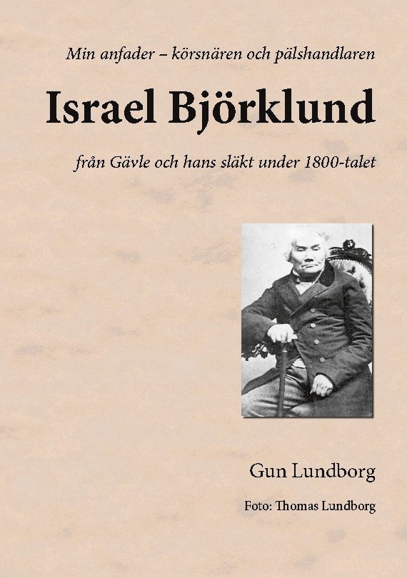 Israel Björklund : från Gävle och hans släkt under 1800-talet 1