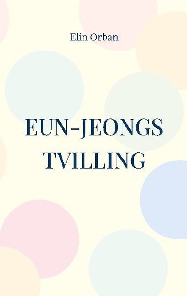 bokomslag Eun-Jeongs tvilling