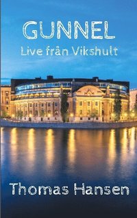 bokomslag Gunnel : live från Vikshult