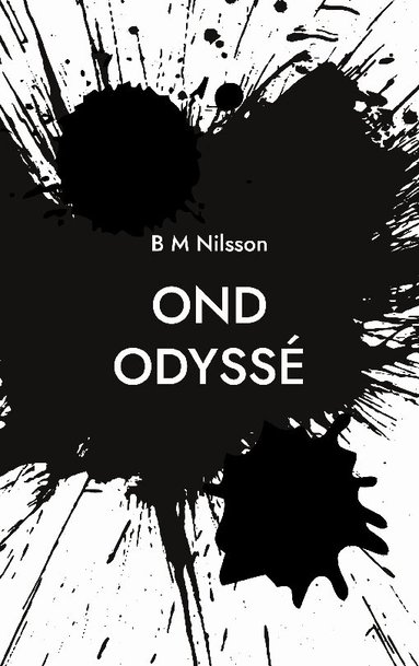 Monica Nilsson - Ond odyssé, Häftad
