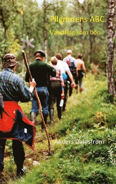 bokomslag Pilgrimens ABC: Vandring som bön