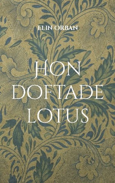 bokomslag Hon doftade lotus