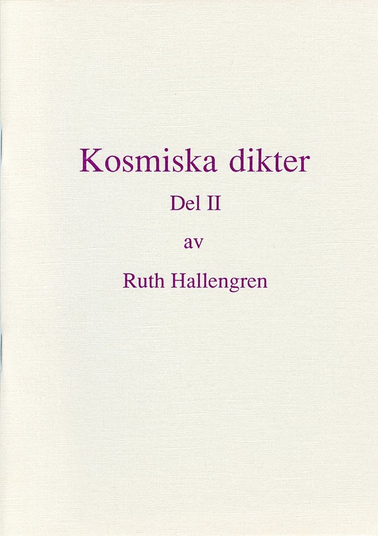 Ruth Hallengren - Kosmiska dikter 2, Häftad