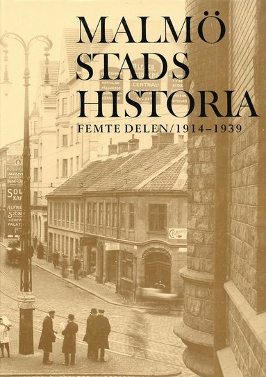 bokomslag Malmö stads historia. Del 5, 1914-1939