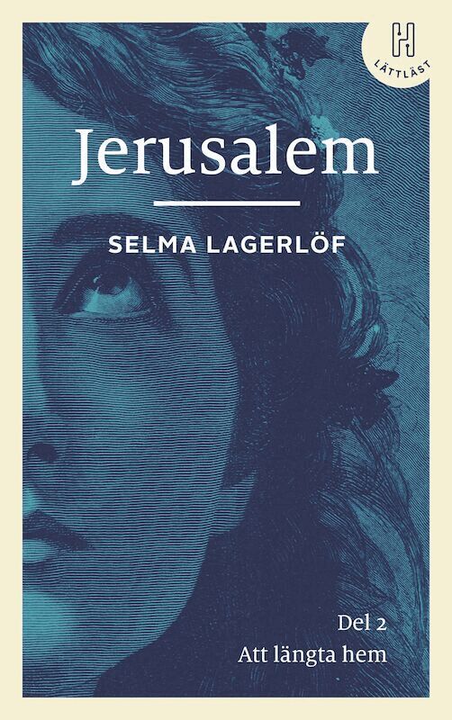 Selma Lagerlöf - Jerusalem. Del 2 (lättläst) : att längta hem, Kartonnage