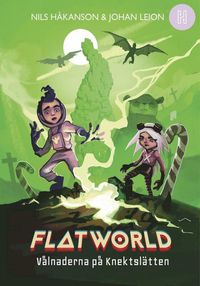 bokomslag Flatworld - Vålnaderna på Knektslätten